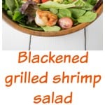 Blackened grilled shrimp salad